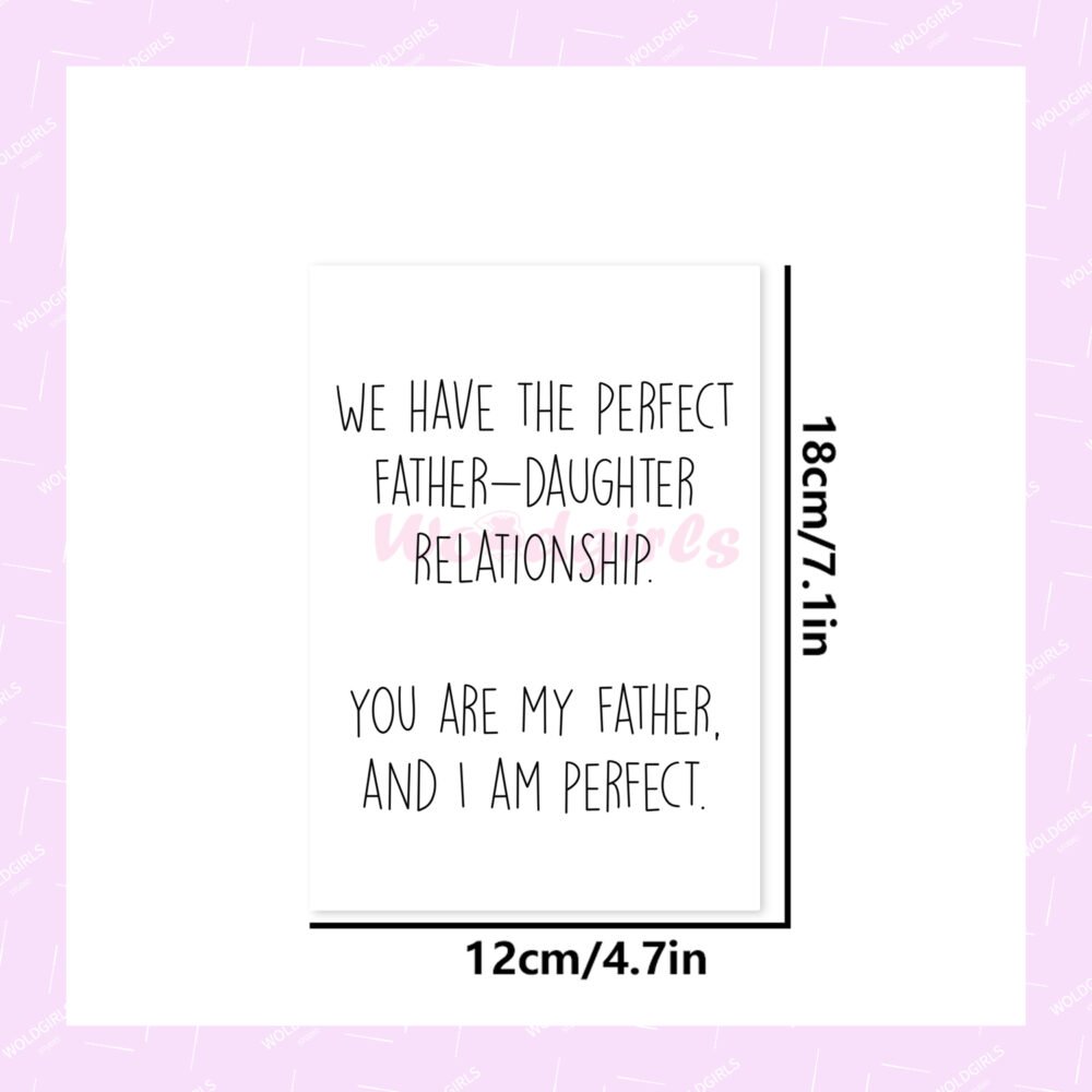 We Have The Perfect Father And Daughter Relationship